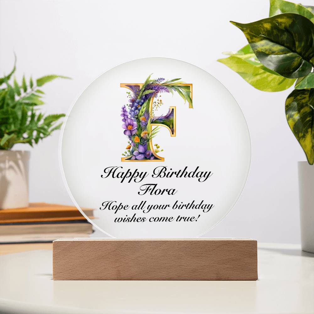 Happy Birthday Flora v02 - Circle Acrylic Plaque