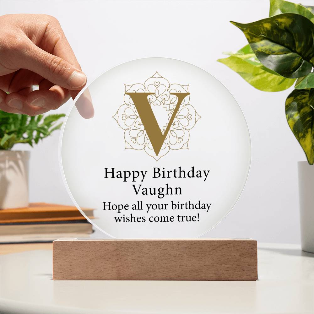 Happy Birthday Vaughn v01 - Circle Acrylic Plaque