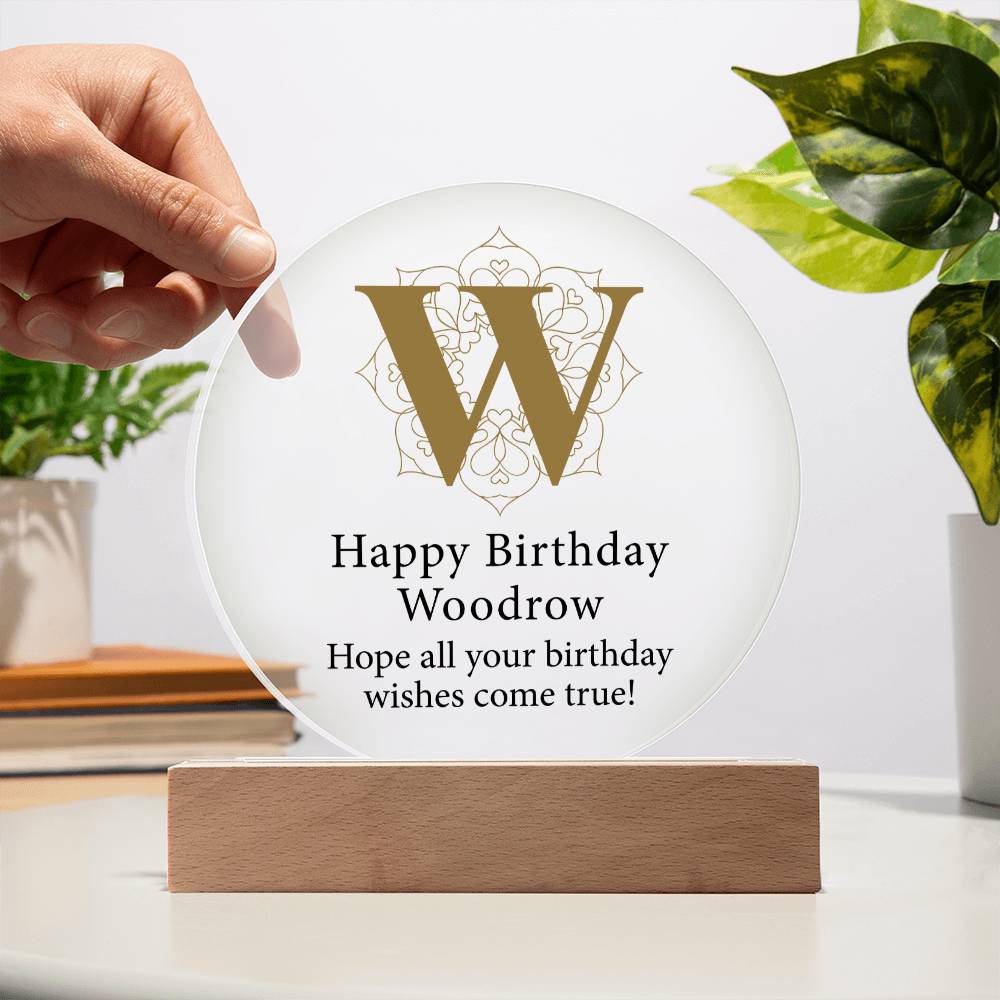Happy Birthday Woodrow v01 - Circle Acrylic Plaque