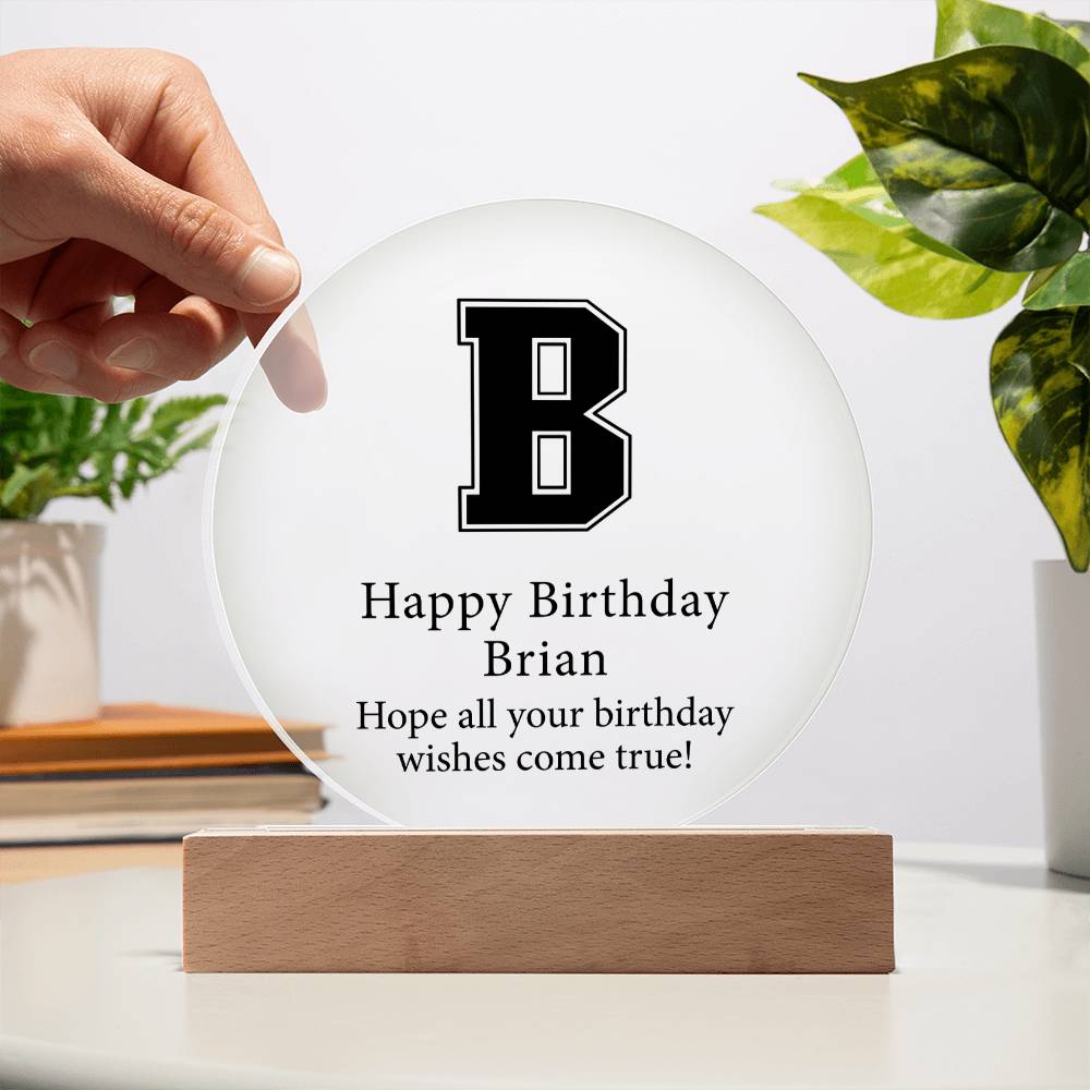 Happy Birthday Brian v02 - Circle Acrylic Plaque