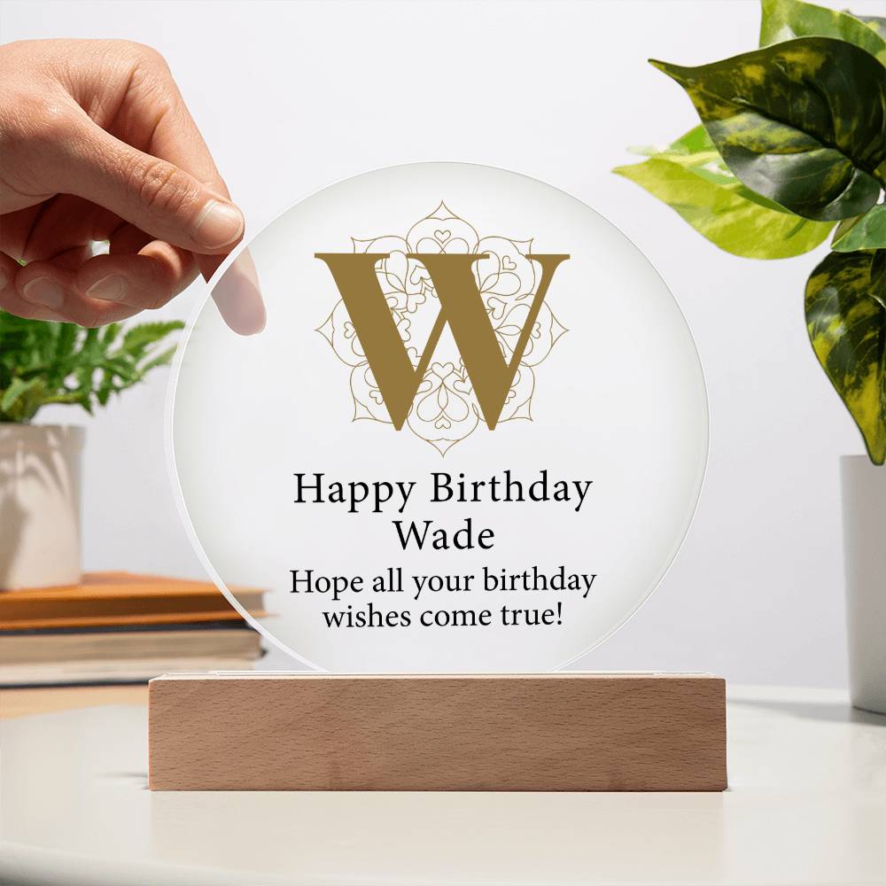 Happy Birthday Wade v01 - Circle Acrylic Plaque