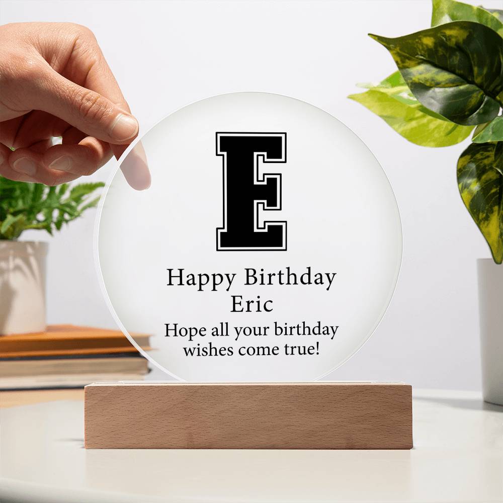 Happy Birthday Eric v02 - Circle Acrylic Plaque