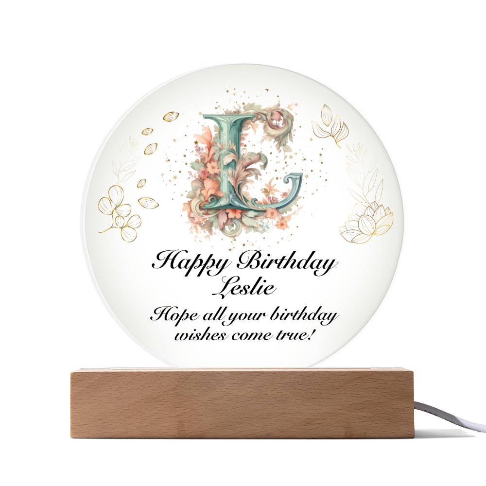 Happy Birthday Leslie v01 - Circle Acrylic Plaque