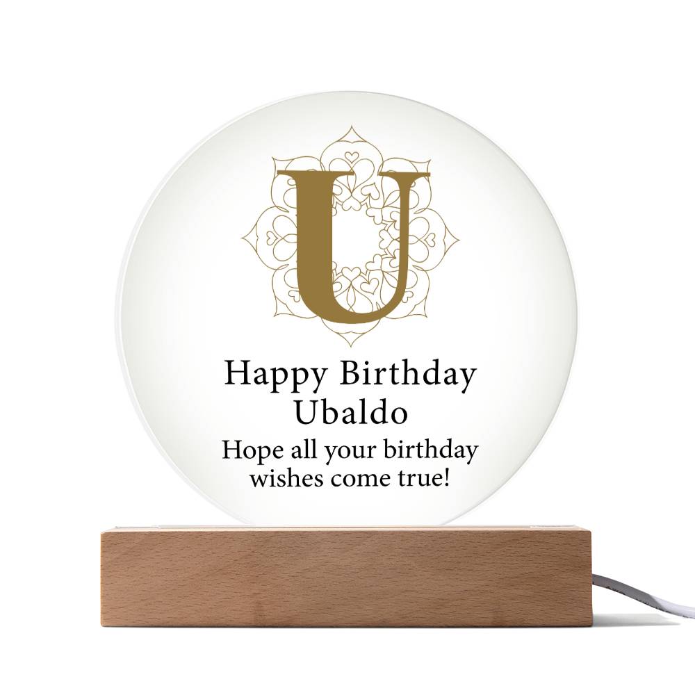Happy Birthday Ubaldo v01 - Circle Acrylic Plaque