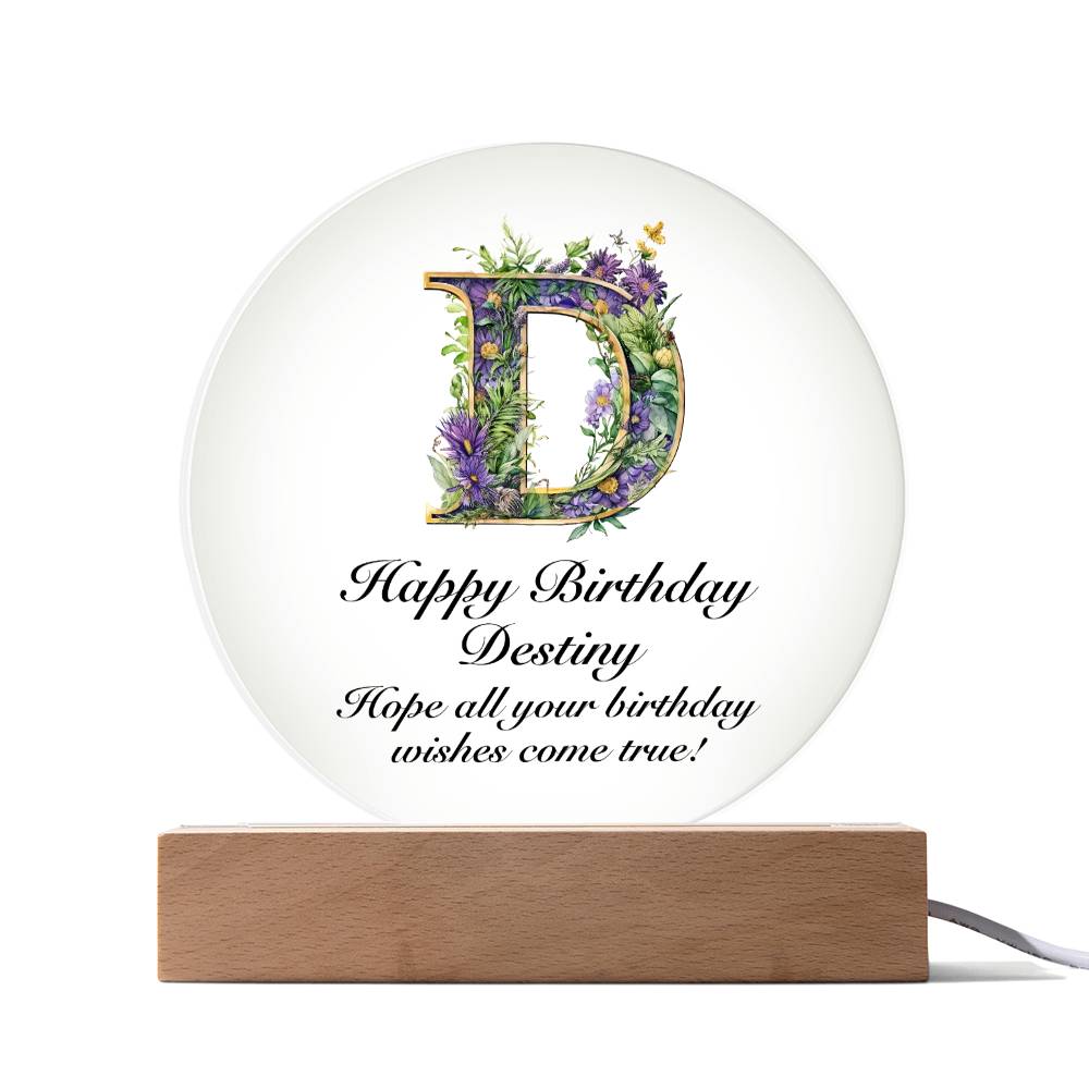 Happy Birthday Destiny v02 - Circle Acrylic Plaque