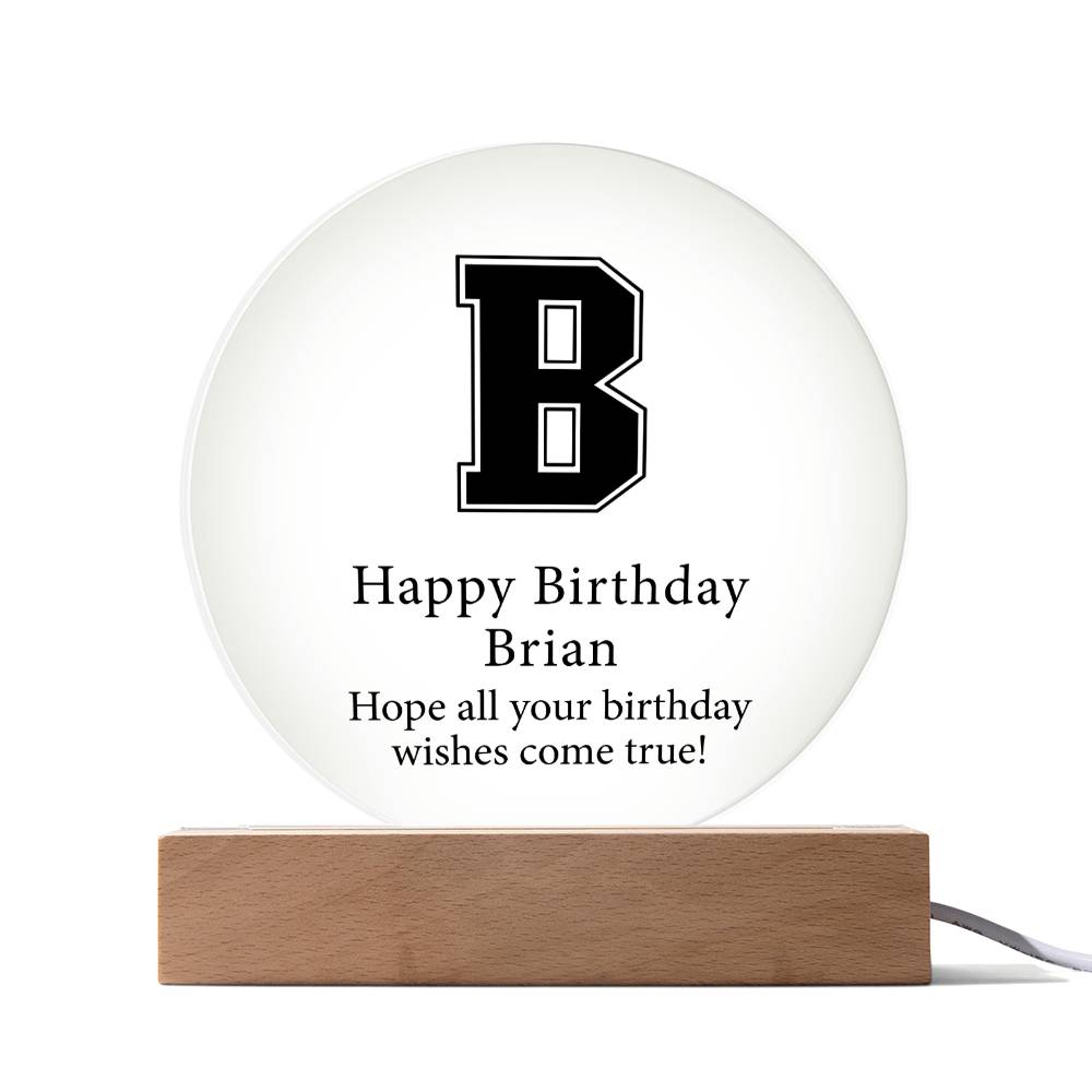 Happy Birthday Brian v02 - Circle Acrylic Plaque