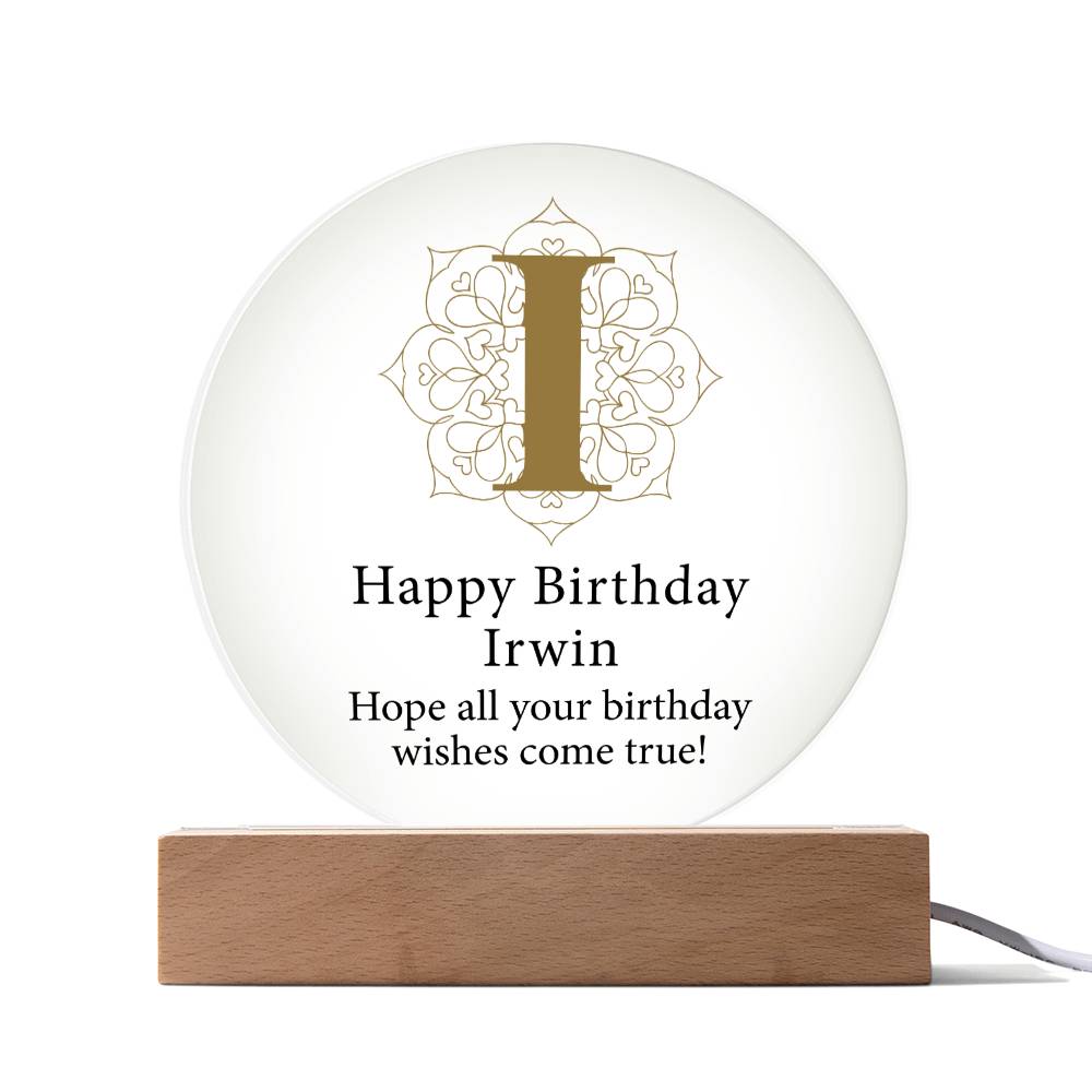 Happy Birthday Irwin v01 - Circle Acrylic Plaque