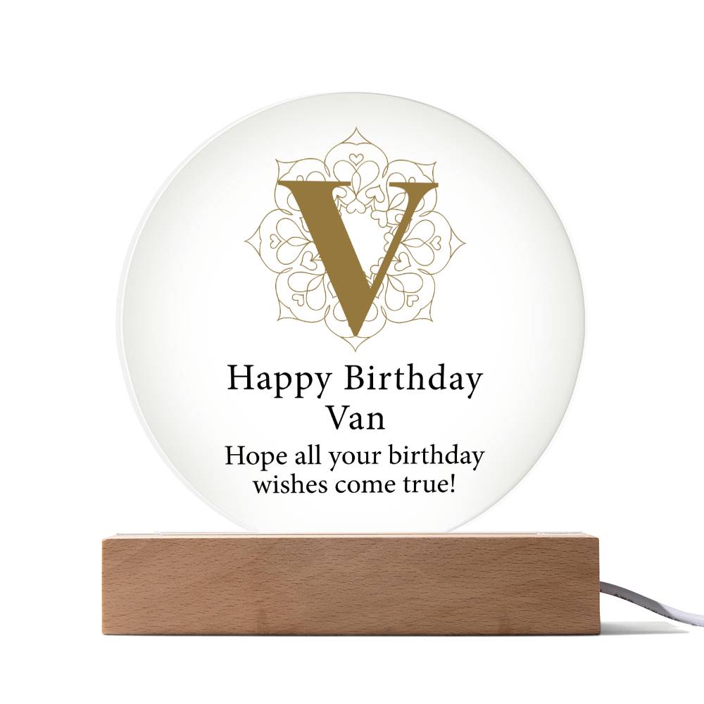 Happy Birthday Van v01 - Circle Acrylic Plaque
