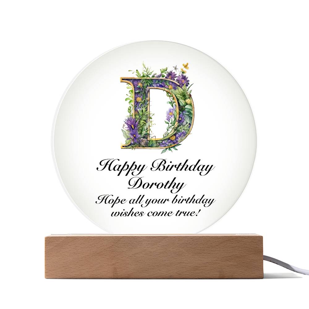 Happy Birthday Dorothy v02 - Circle Acrylic Plaque