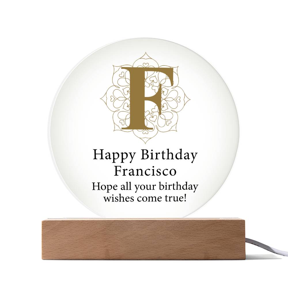 Happy Birthday Francisco v01 - Circle Acrylic Plaque