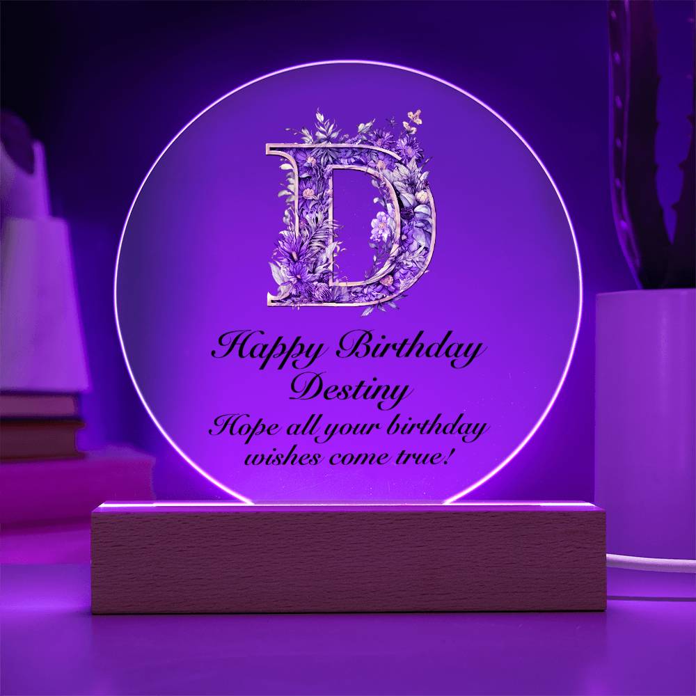 Happy Birthday Destiny v02 - Circle Acrylic Plaque