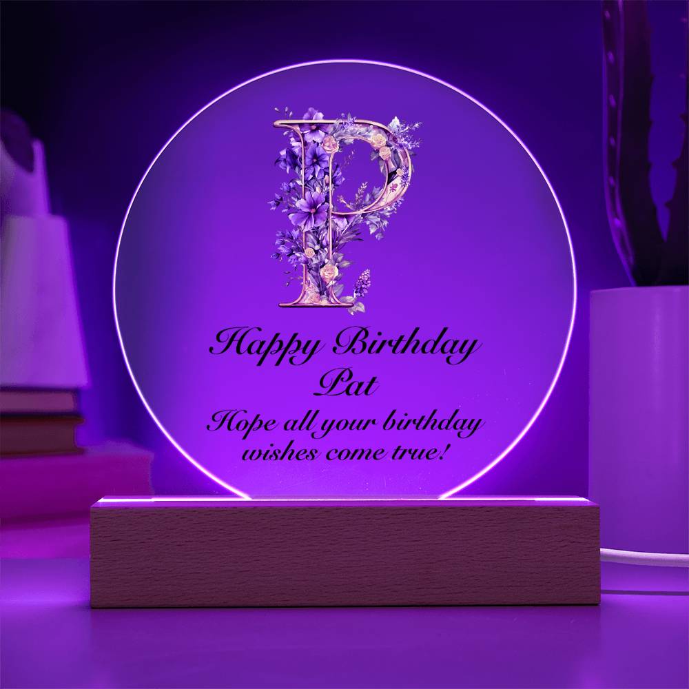 Happy Birthday Pat v02 - Circle Acrylic Plaque