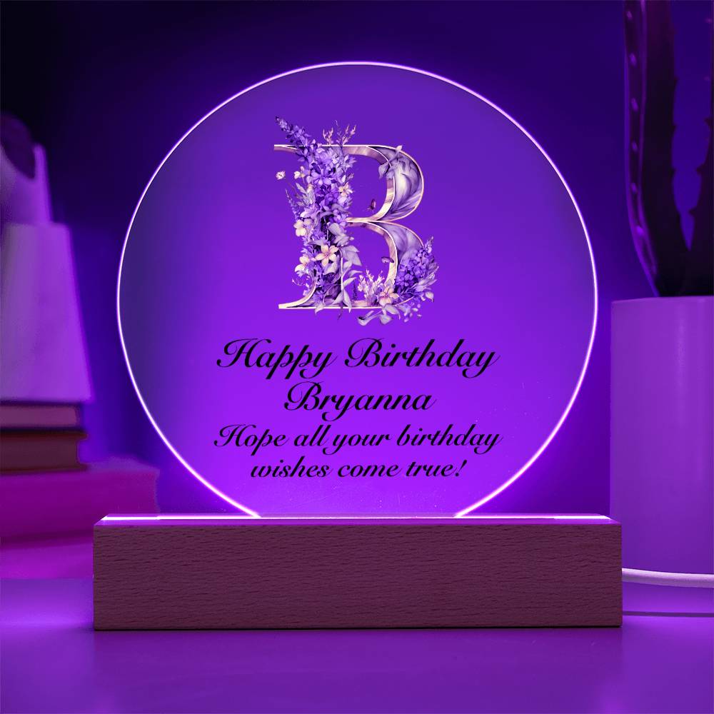 Happy Birthday Bryanna v02 - Circle Acrylic Plaque