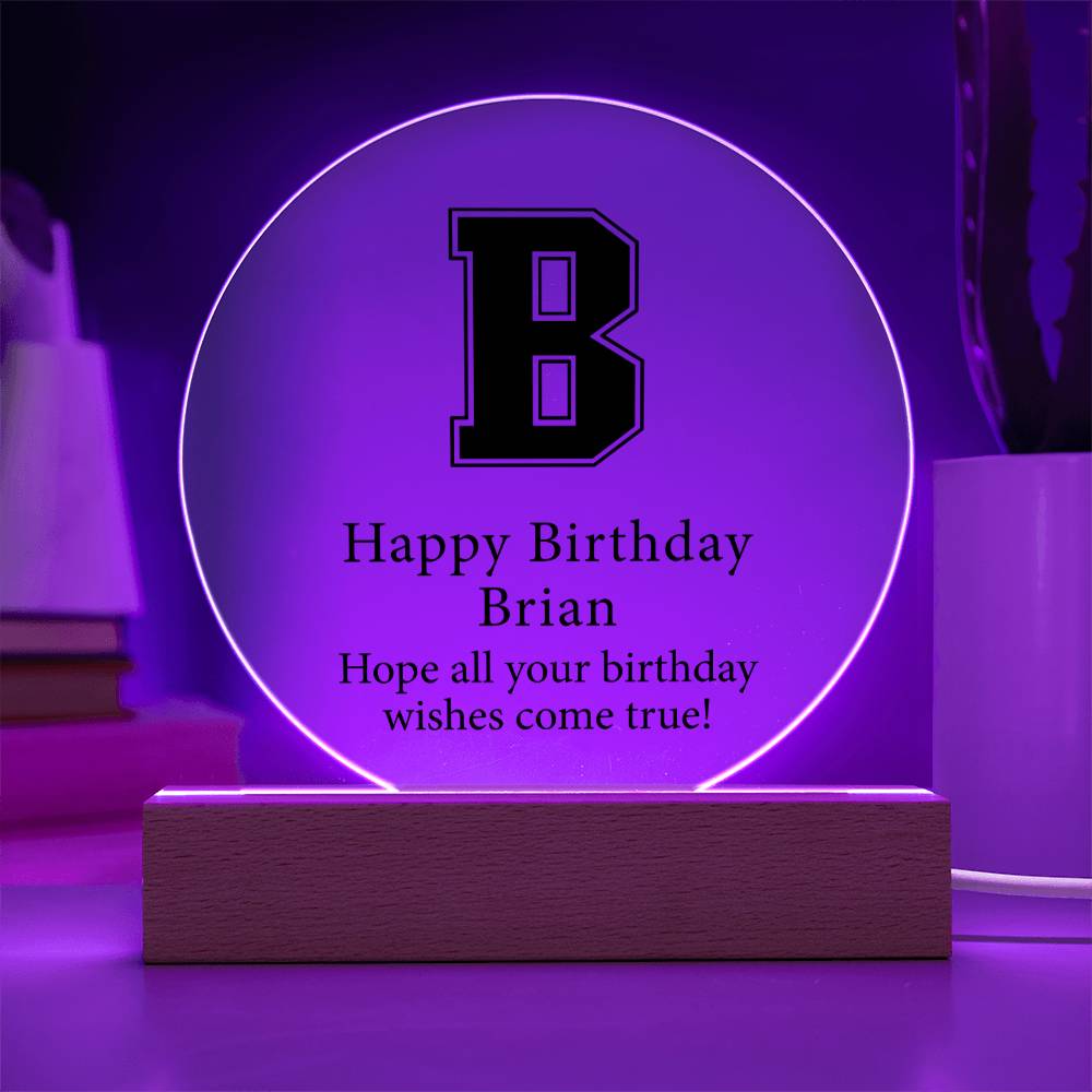 Happy Birthday Brian v02 - Circle Acrylic Plaque