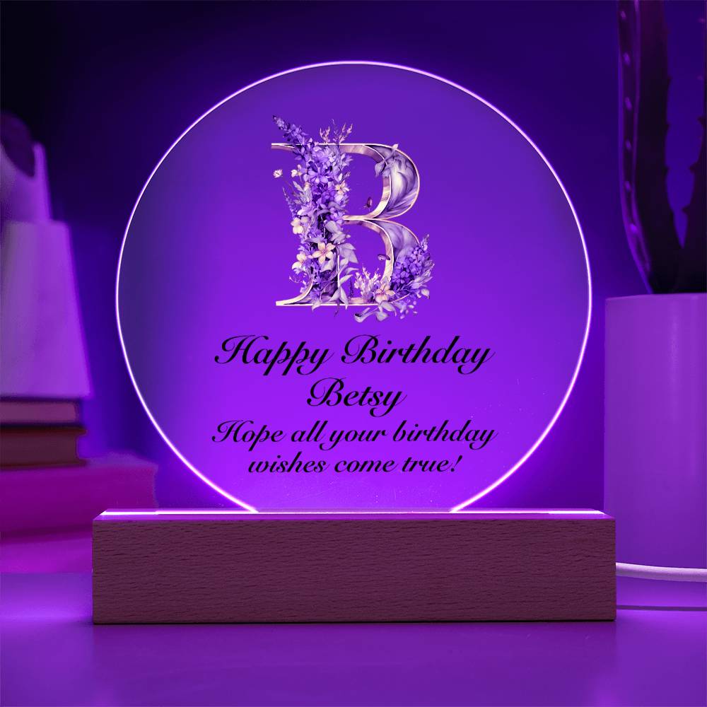 Happy Birthday Betsy v02 - Circle Acrylic Plaque