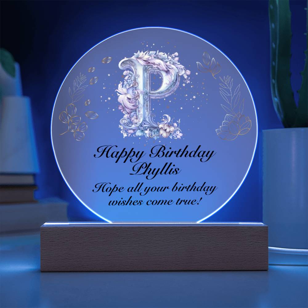 Happy Birthday Phyllis v01 - Circle Acrylic Plaque