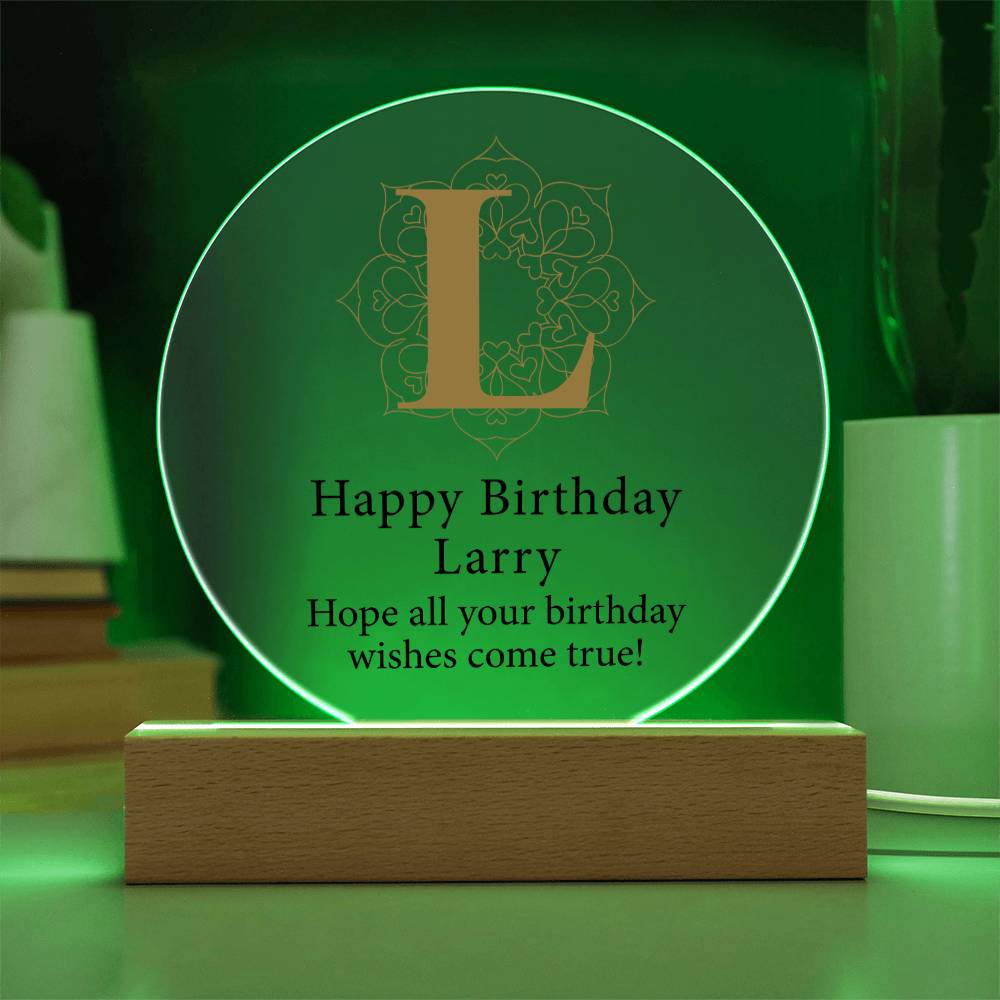 Happy Birthday Larry v01 - Circle Acrylic Plaque