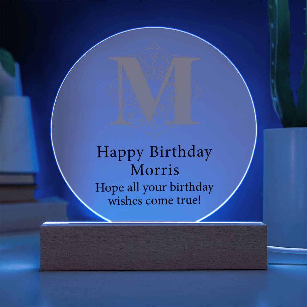 Happy Birthday Morris v01 - Circle Acrylic Plaque