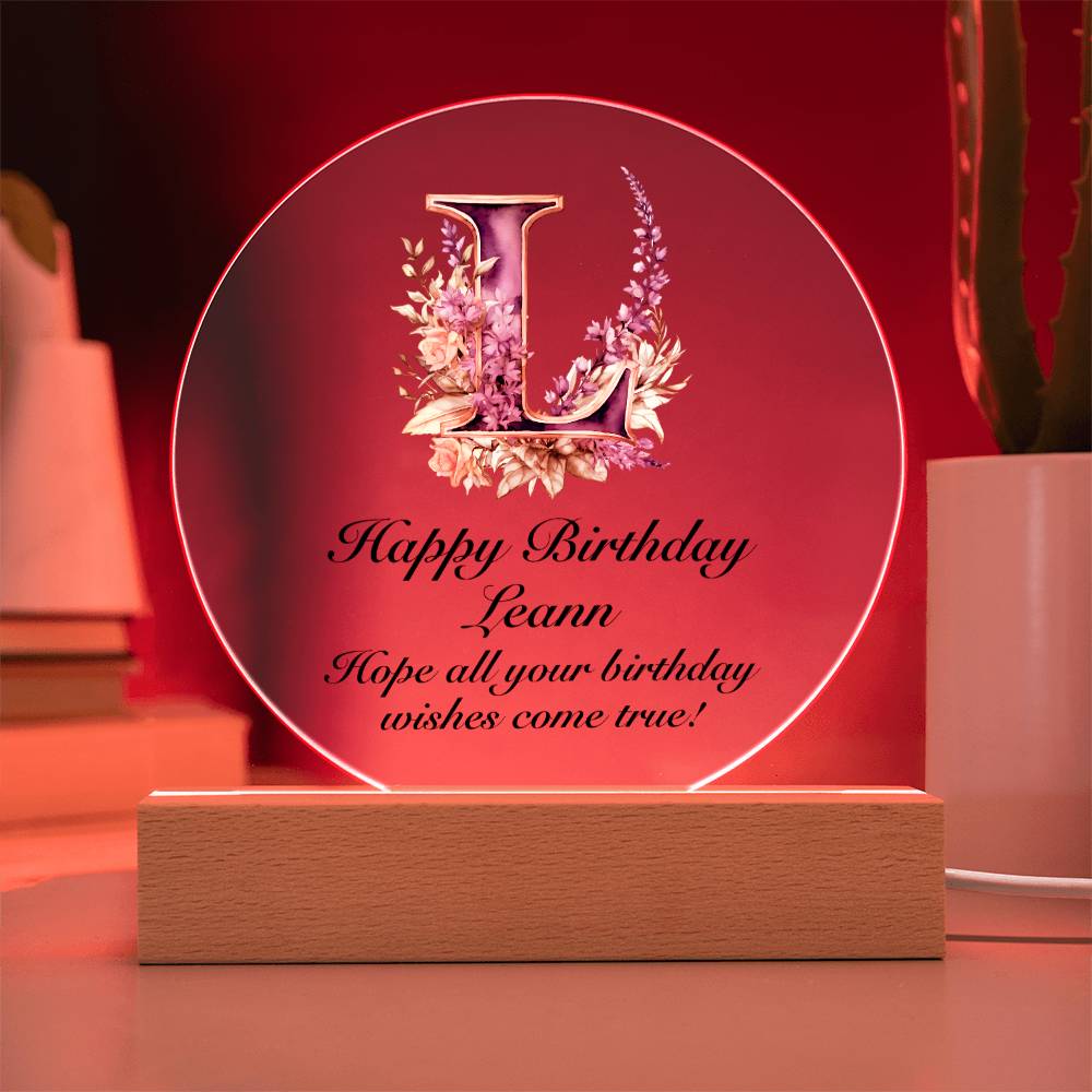 Happy Birthday Leann v02 - Circle Acrylic Plaque