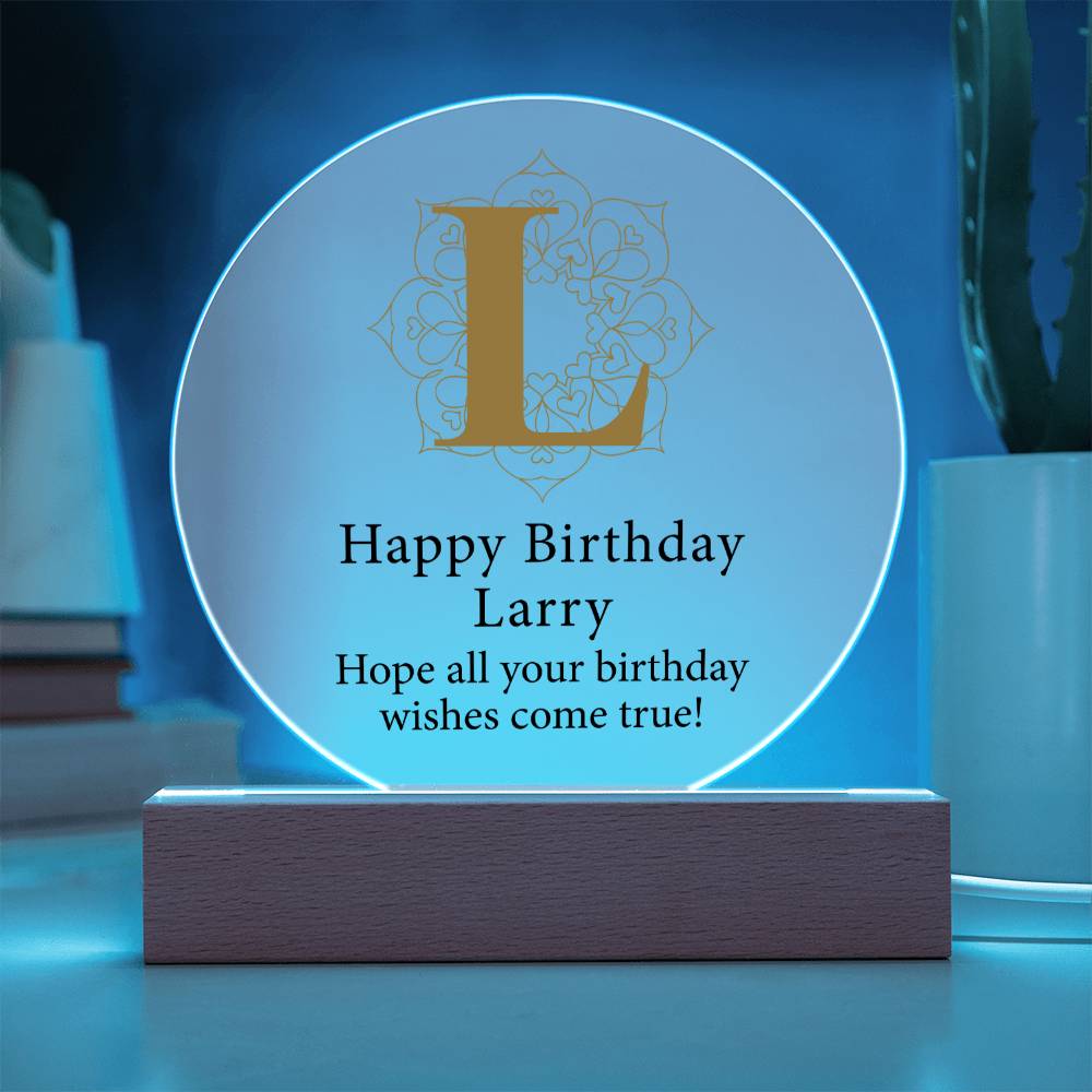 Happy Birthday Larry v01 - Circle Acrylic Plaque