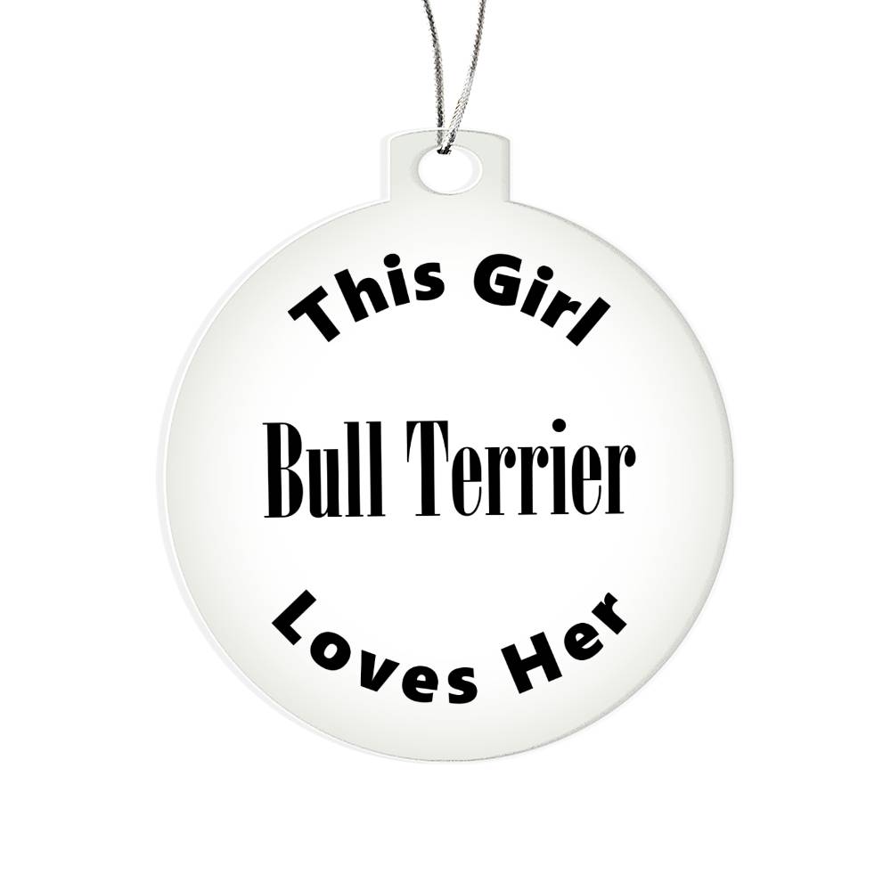 Bull Terrier - Acrylic Ornament