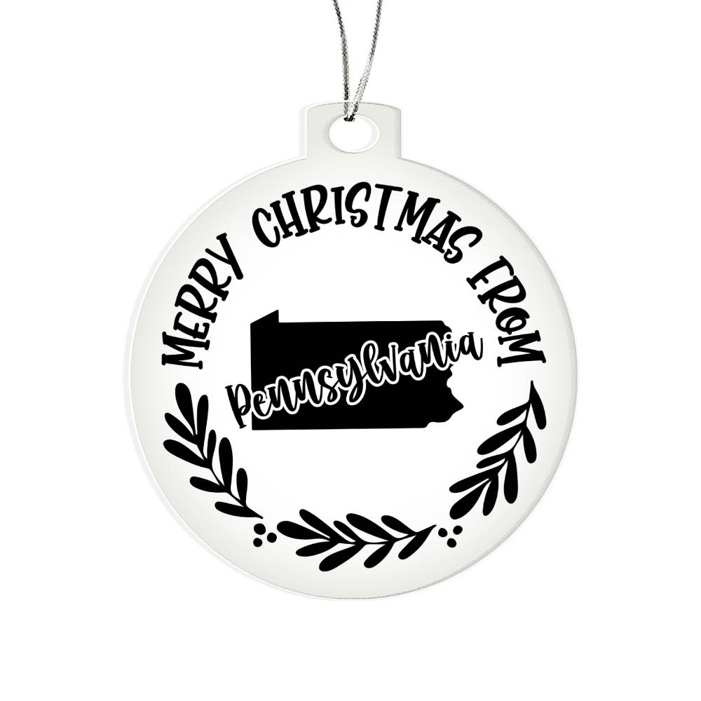 Merry Christmas From Pennsylvania - Acrylic Ornament