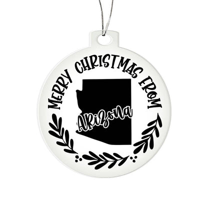 Merry Christmas From Arizona - Acrylic Ornament