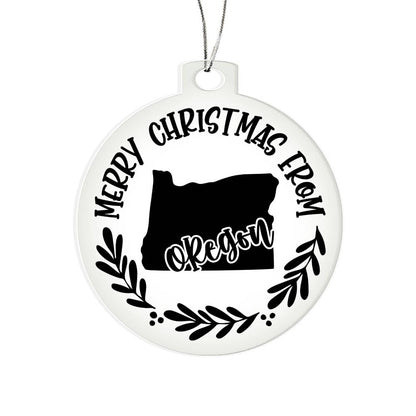 Merry Christmas From Oregon - Acrylic Ornament