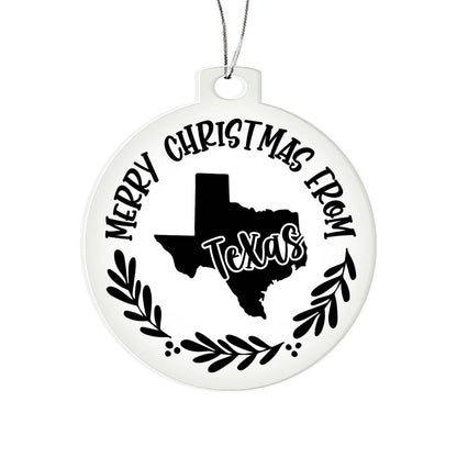 Merry Christmas From Texas - Acrylic Ornament