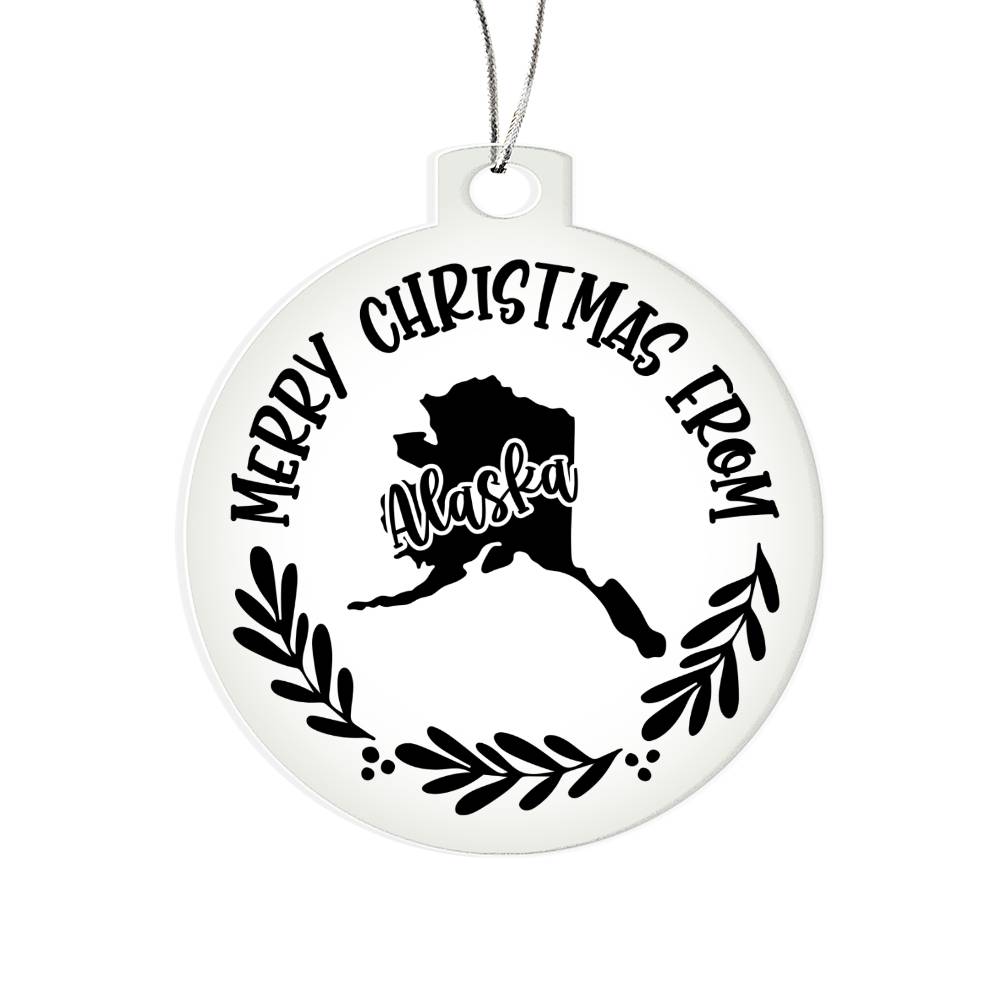 Merry Christmas From Alaska - Acrylic Ornament