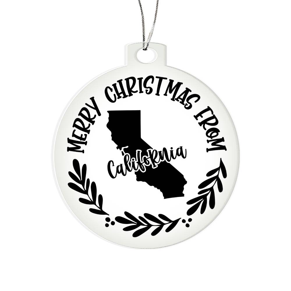 Merry Christmas From California - Acrylic Ornament