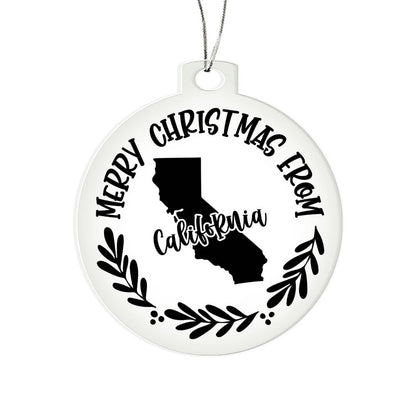 Merry Christmas From California - Acrylic Ornament