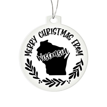 Merry Christmas From Wisconsin - Acrylic Ornament