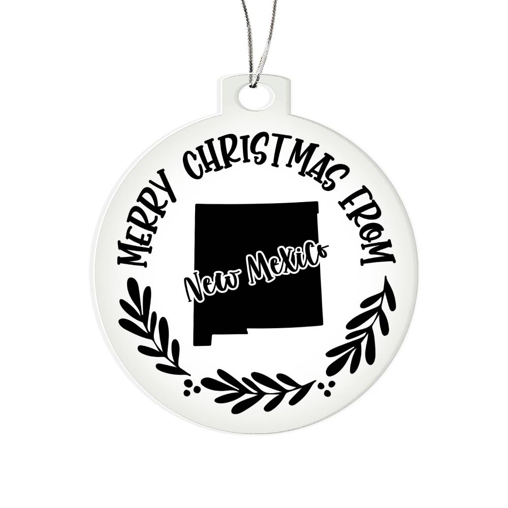 Merry Christmas From New Mexico - Acrylic Ornament