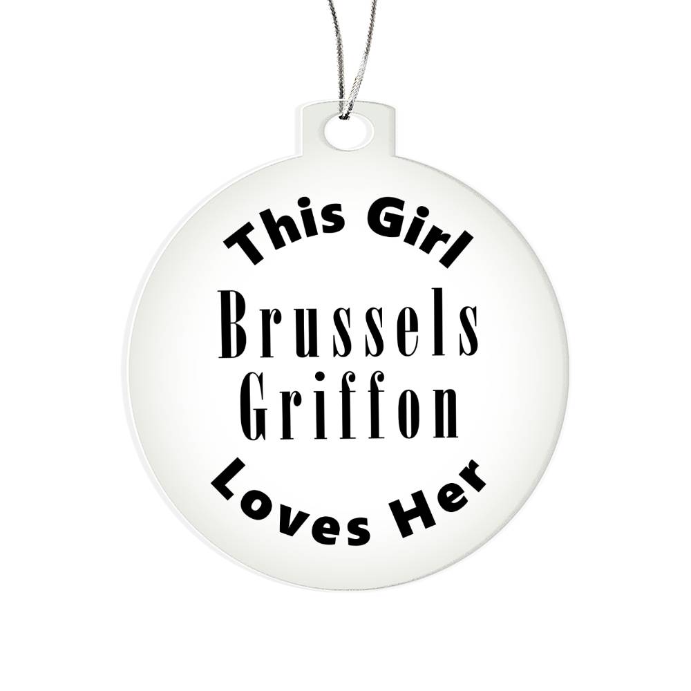 Brussels Griffon - Acrylic Ornament