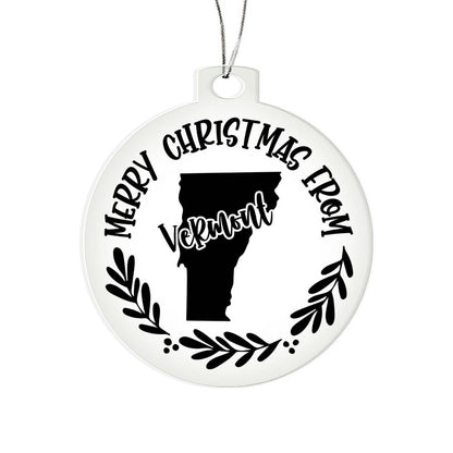 Merry Christmas From Vermont - Acrylic Ornament