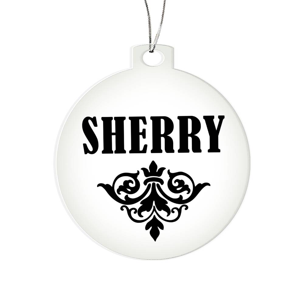 Sherry v01 - Acrylic Ornament