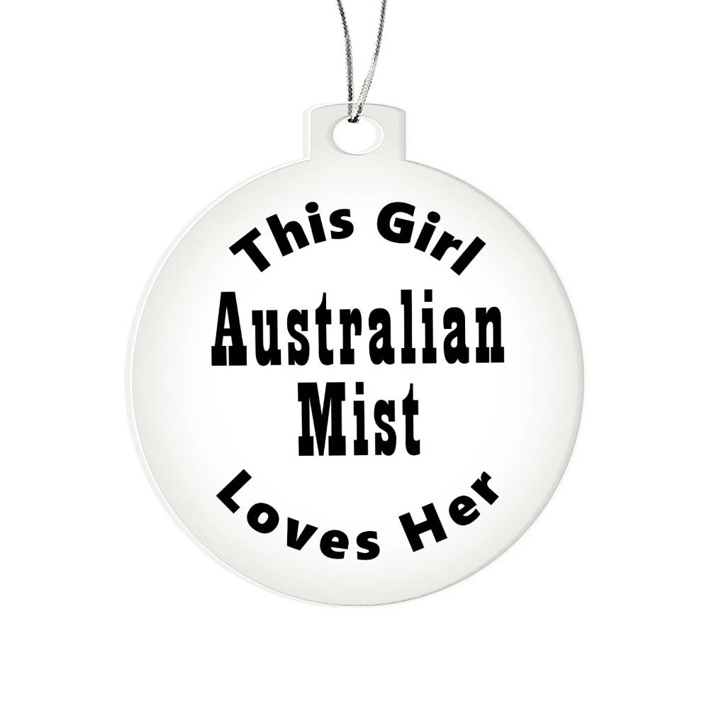 Australian Mist - Acrylic Ornament