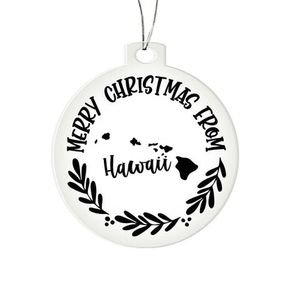 Merry Christmas From Hawaii - Acrylic Ornament