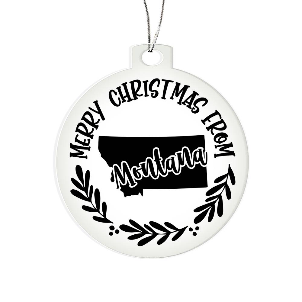Merry Christmas From Montana - Acrylic Ornament
