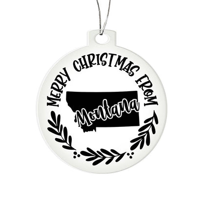 Merry Christmas From Montana - Acrylic Ornament