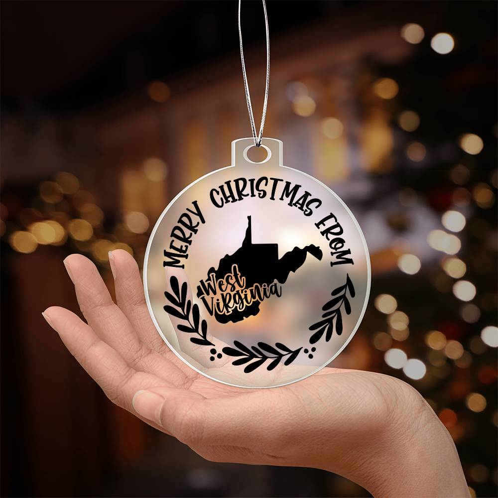 Merry Christmas From West Virginia - Acrylic Ornament