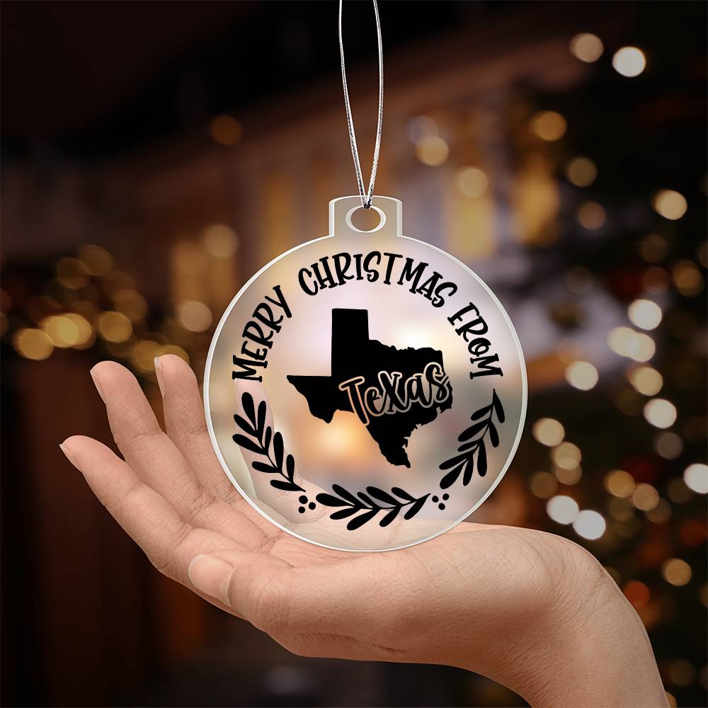 Merry Christmas From Texas - Acrylic Ornament