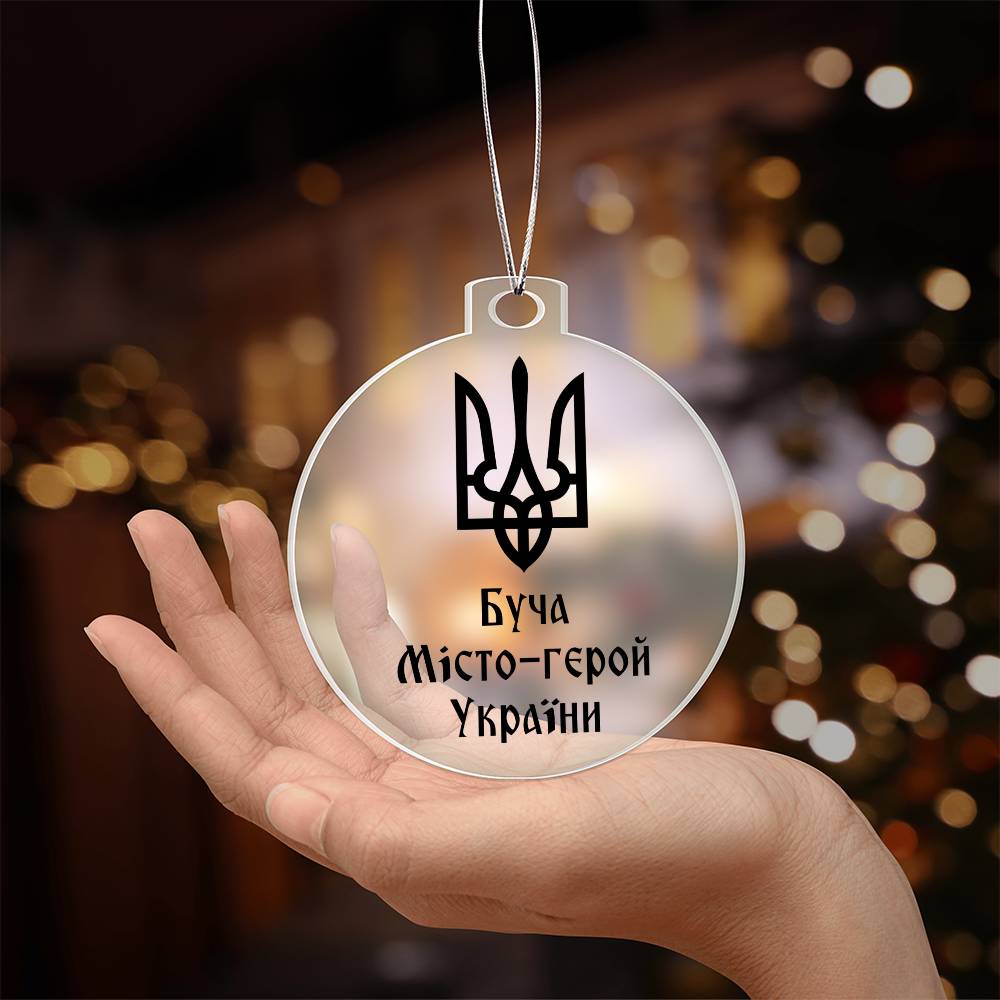 Bucha Hero City of Ukraine - Acrylic Ornament