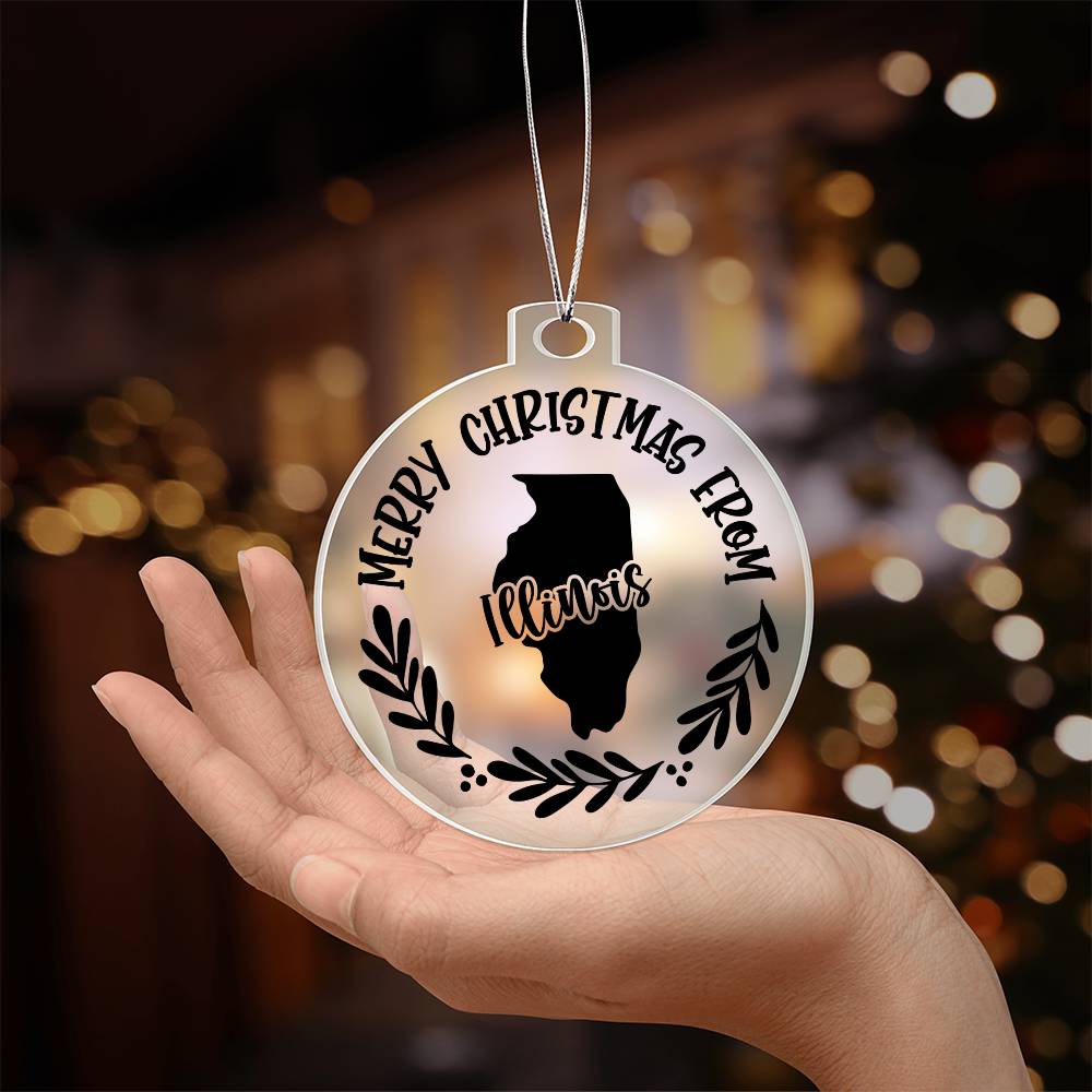 Merry Christmas From Illinois - Acrylic Ornament