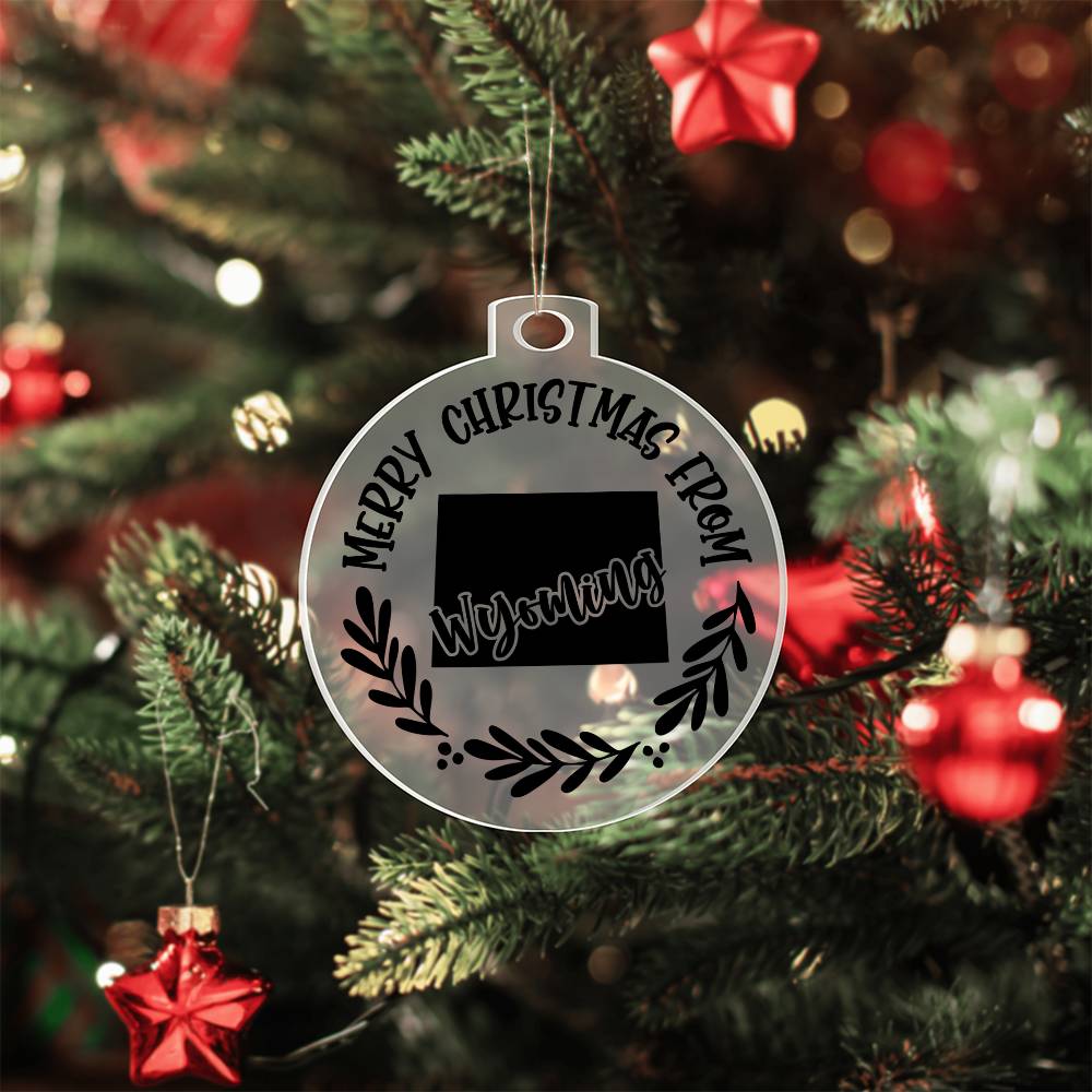 Merry Christmas From Wyoming - Acrylic Ornament