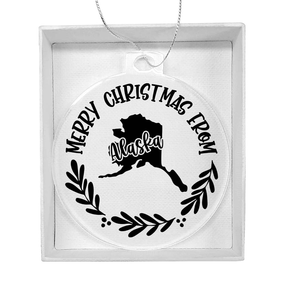 Merry Christmas From Alaska - Acrylic Ornament