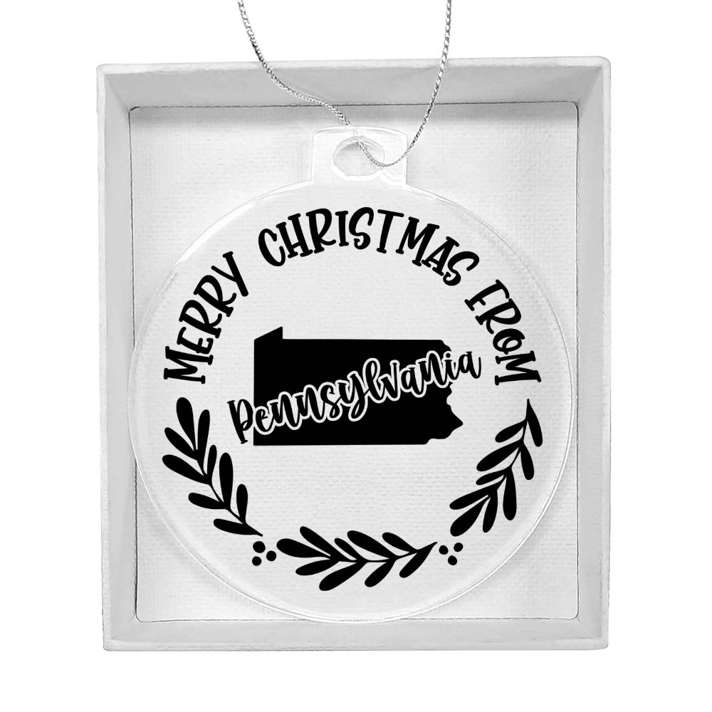 Merry Christmas From Pennsylvania - Acrylic Ornament