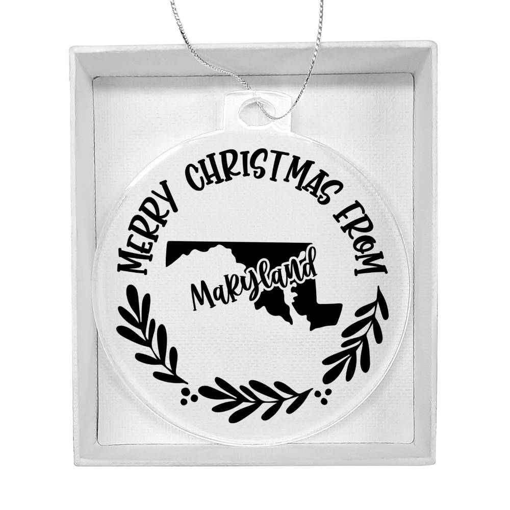 Merry Christmas From Maryland - Acrylic Ornament
