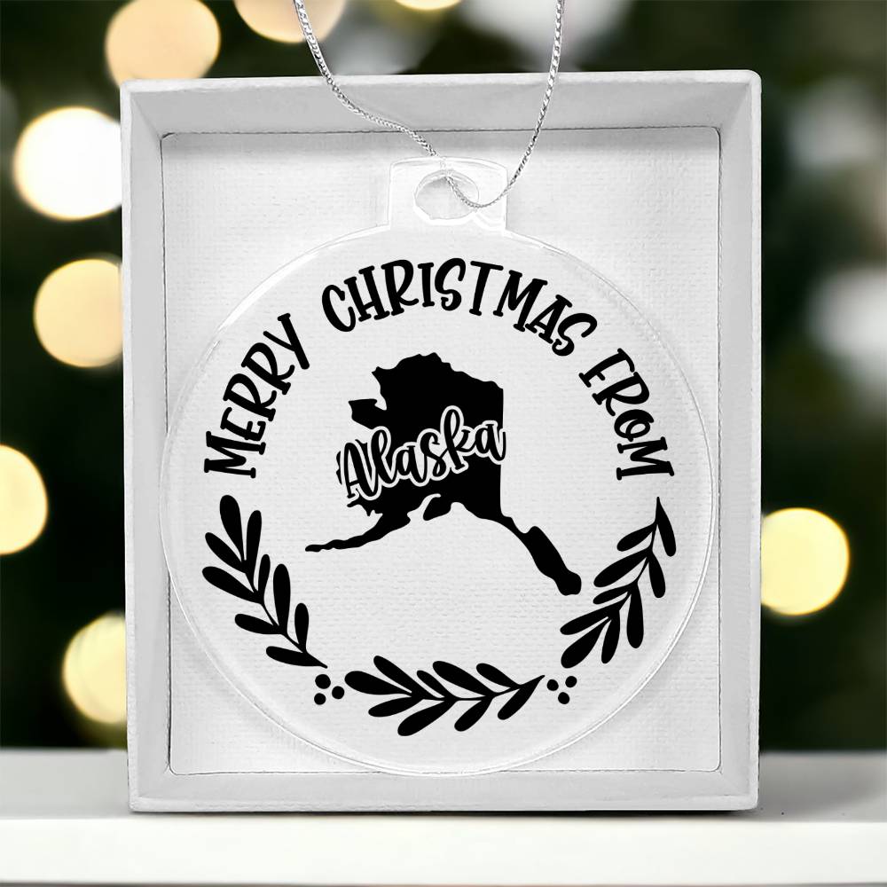 Merry Christmas From Alaska - Acrylic Ornament